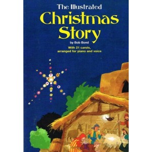 The Illustrated Christmas Story by Bob Bond